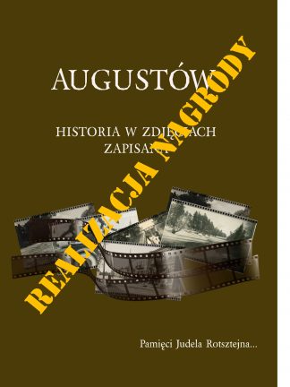Augustów. Historia w zdjęciach zapisana – realizacja nagrody