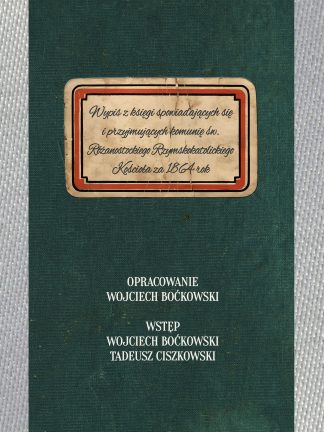 Wypis z księgi spowiadających się i przyjmujących komunię św. Różanostockiego Rzymskokatolickiego Kościoła za 1864 rok