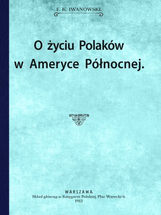 O życiu Polaków w Ameryce Północnej