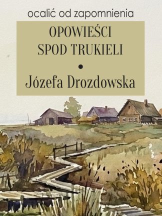 Opowieści spod Trukieli